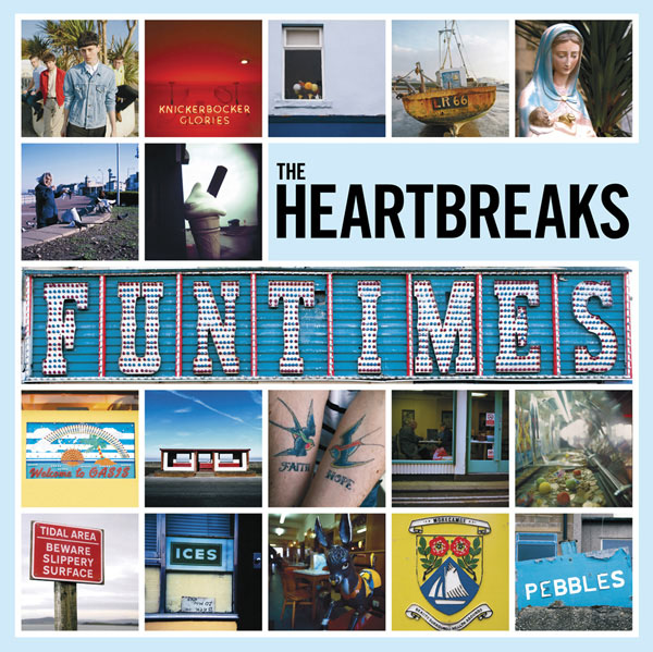 The Heartbreaks - 'Funtimes'.