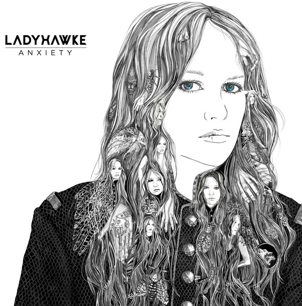 Ladyhawke – ‘Anxiety’.