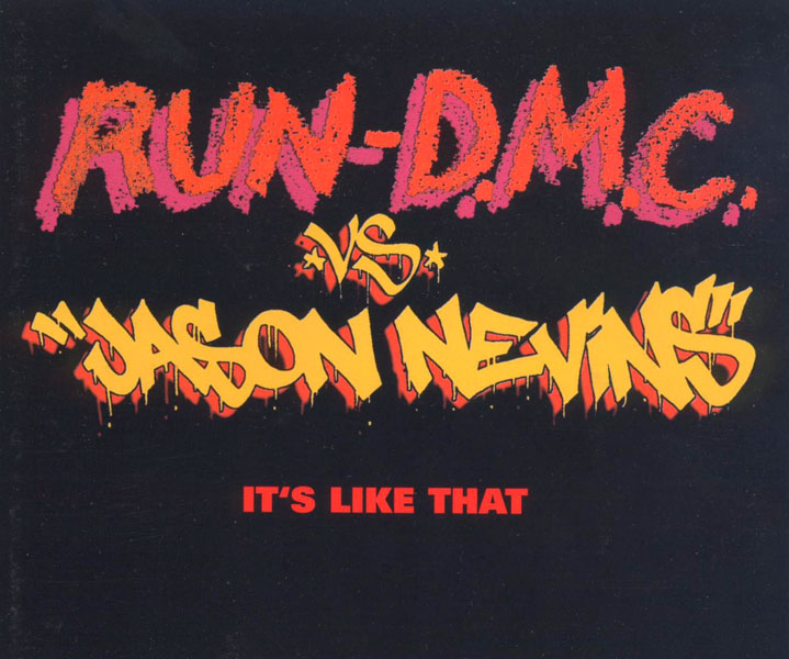 18. Run-D.M.C. vs Jason Nevins - 'It's Like That'