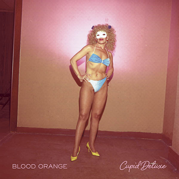 Blood Orange – 'Cupid Deluxe'