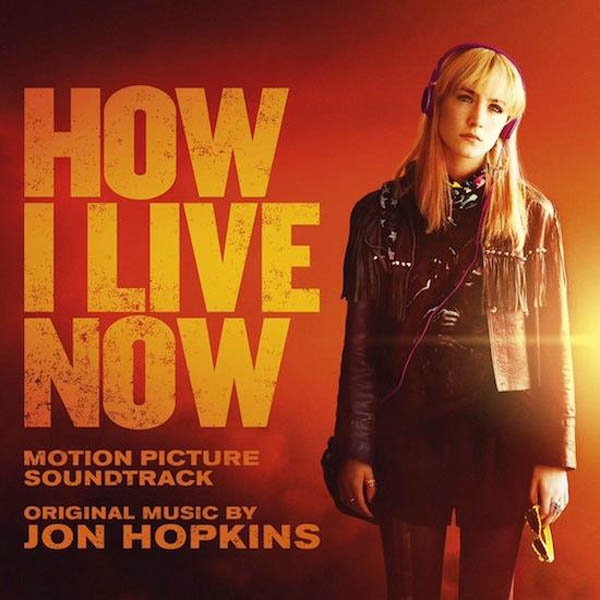 Jon Hopkins – ‘How I Live Now OST’