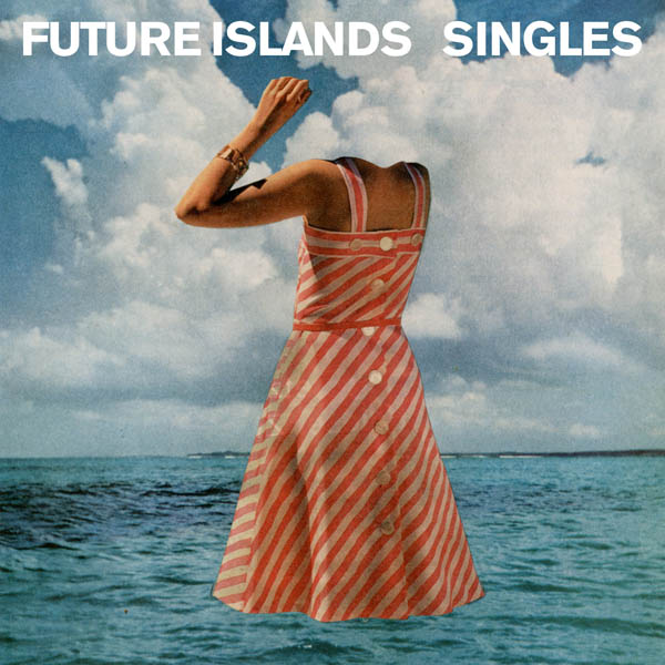 Future Islands ‘Singles’