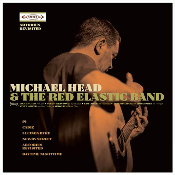 Michael Head & The Red Elastic Band ‘Artorius Revisited’