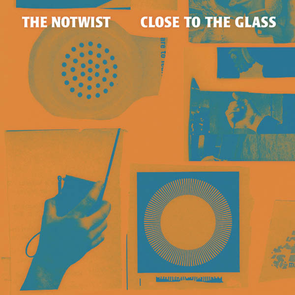 The Notwist ‘Close To The Glass’