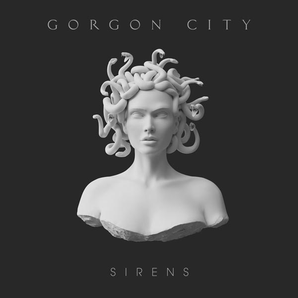 Gorgon City – 'Sirens'. Released: October 6