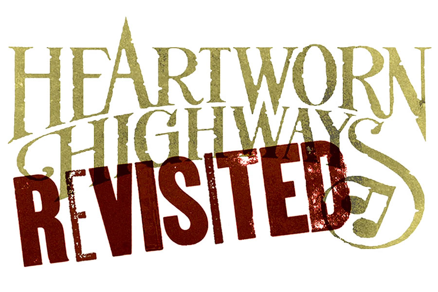 Heartworn Highways Revisited