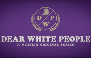 New Netflix series Dear White People is being criticised by alt-right voices