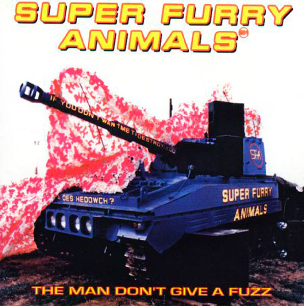 Super Furry Animals – ‘The Man Don’t Give A Fuzz’