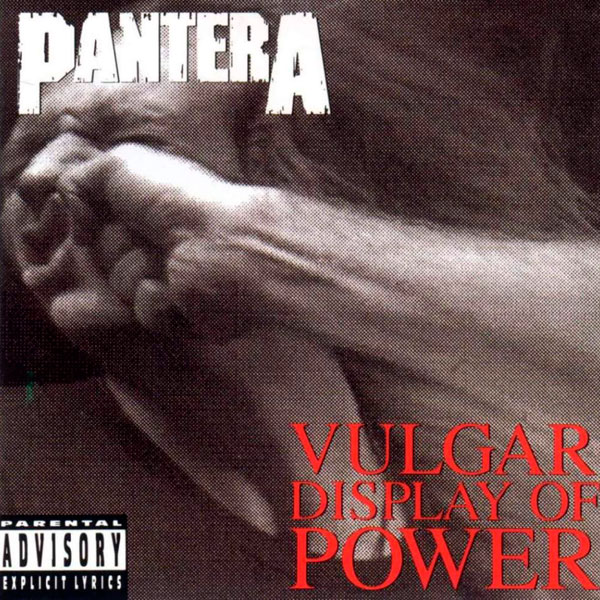 Pantera – ‘Vulgar Display Of Power’
