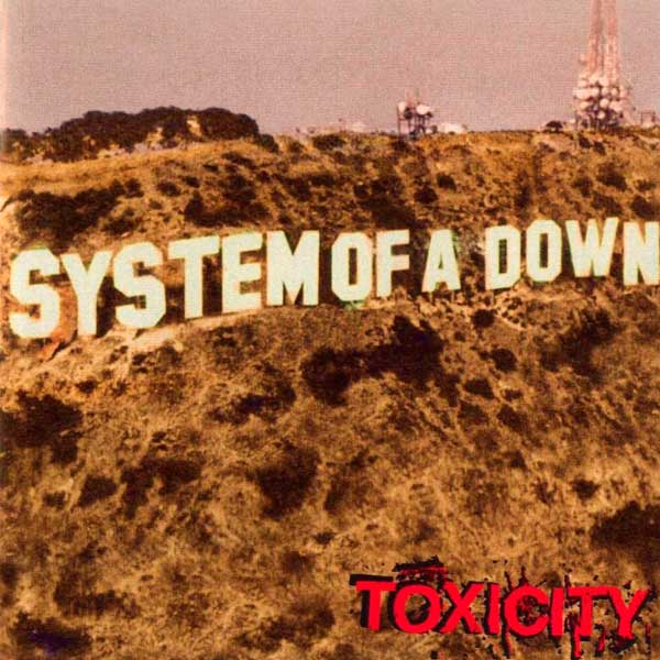 System Of A Down – ‘Toxicity’