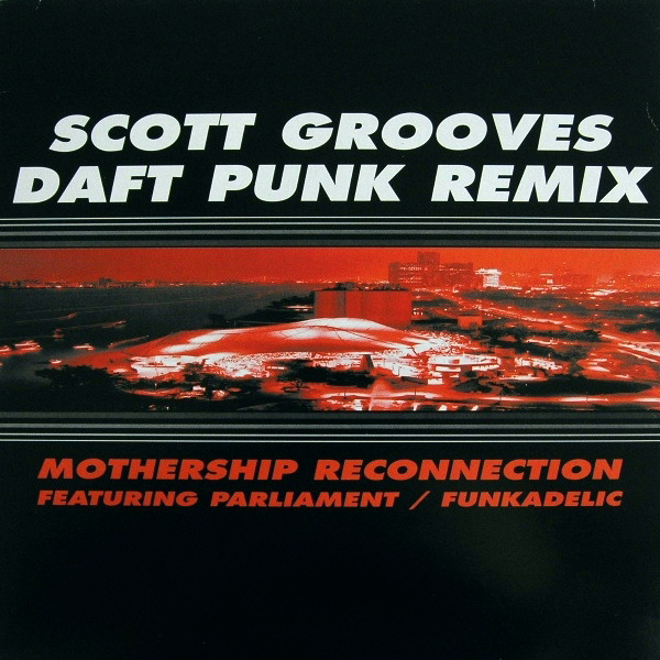 48 - Scott Grooves, ‘Mothership Connection’ (Daft Punk Remix)