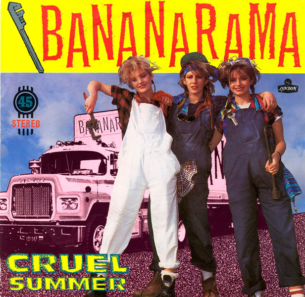 Bananarama, 'Cruel Summer'