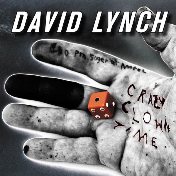 David Lynch, 'Crazy Clown Time'