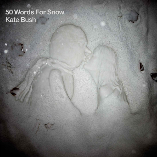 Kate Bush - '50 Words For Snow'