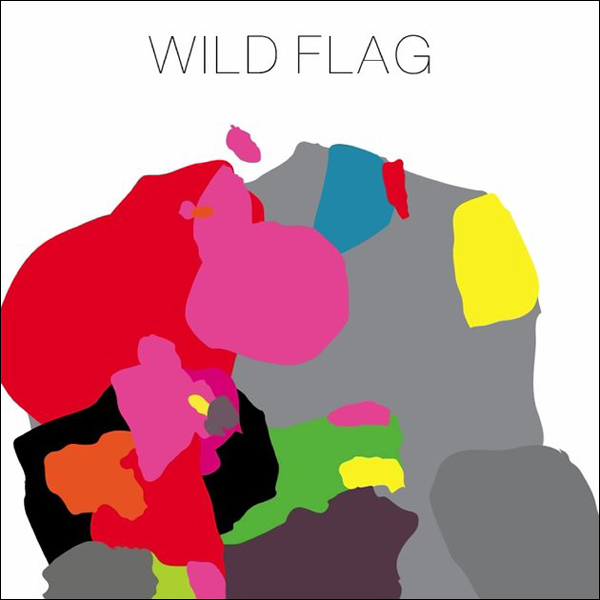 Wild Flag, 'Wild Flag'