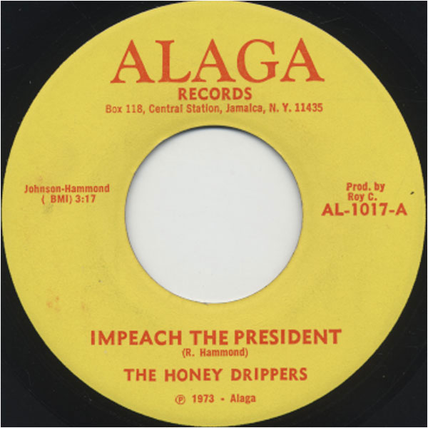 Honey Drippers, 'Impeach The President':