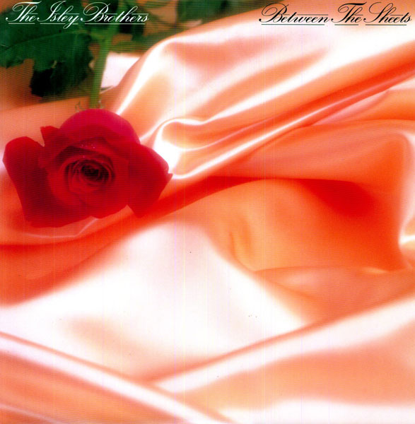 Isley Brothers - 'Between The Sheets':