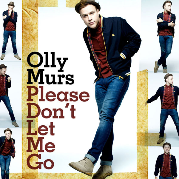 Olly Murs - 'Please Don't Let Me Go'