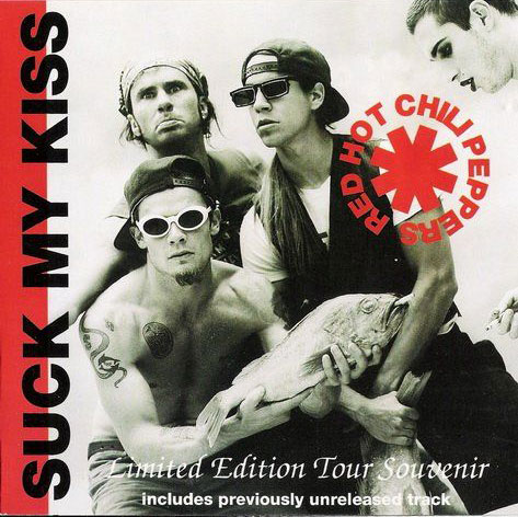 Red Hot Chili Peppers - 'Suck My Kiss'