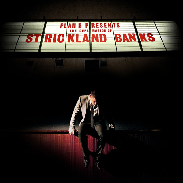 13. Plan B, 'The Defamation Of Strickland Banks'