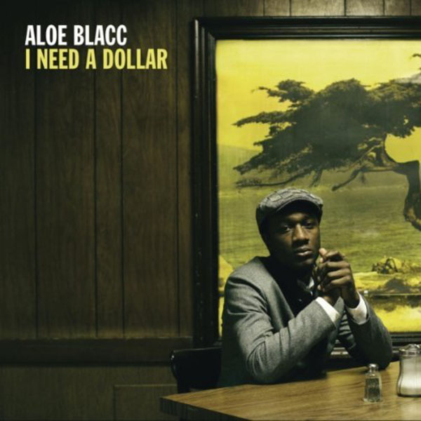 17. Aloe Blacc, 'I Need A Dollar'