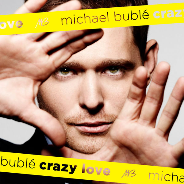 21. Michael Buble, 'Crazy Love'