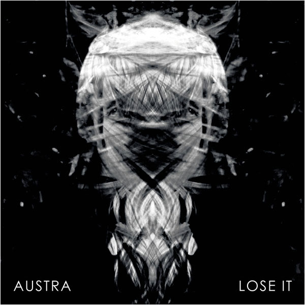 46 – Austra, 'Lose It'
