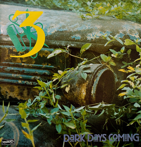 Three, 'Dark Days Coming'