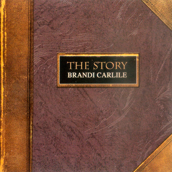 Brandi Carlile – ‘The Story’.
