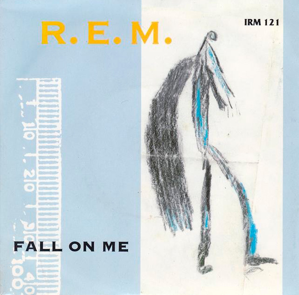 R.E.M. – ‘Fall On Me’.