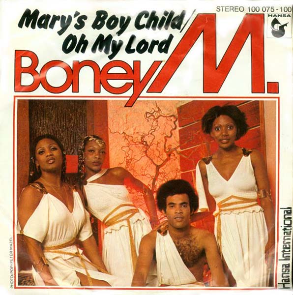 11. Boney M – ‘Mary’s Boy Child’/’Oh My Lord’