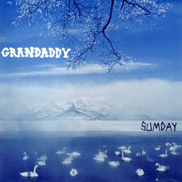 Grandaddy, 'Sumday'