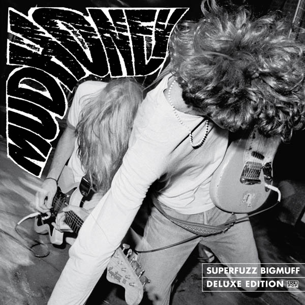 Mudhoney, 'Superfuzz Bigmuff'.