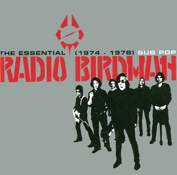 Radio Birdman, 'The Essential Radio Birdman (1974-1978)'.