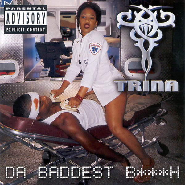 Trina – ‘Da Baddest Bitch’