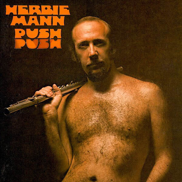Herbie Mann – ‘Push Push’