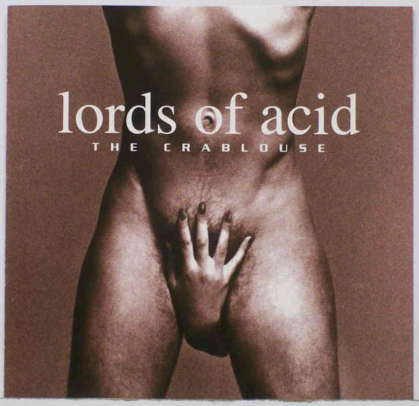 Lords Of Acid – ‘The Crablouse’