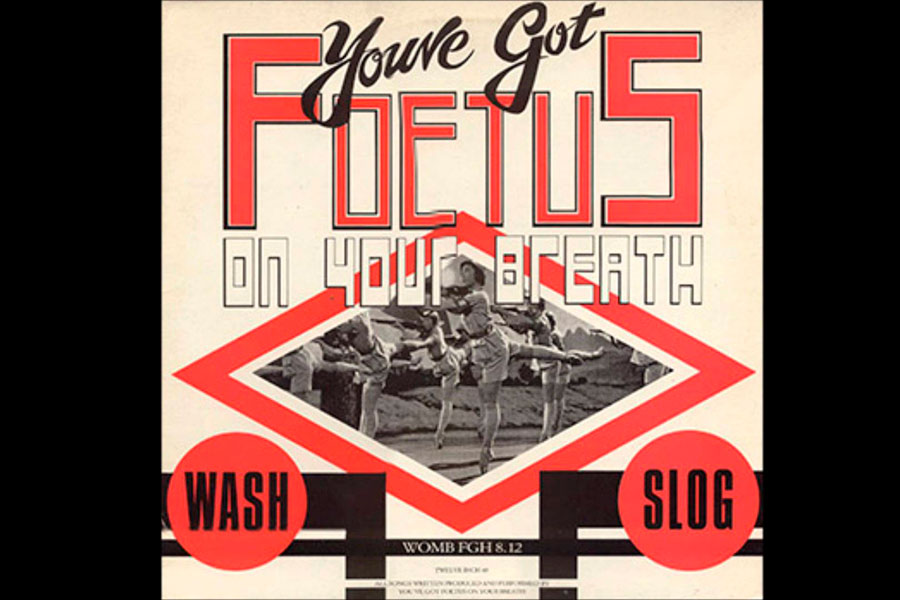 You've Got Foetus On Your Breath