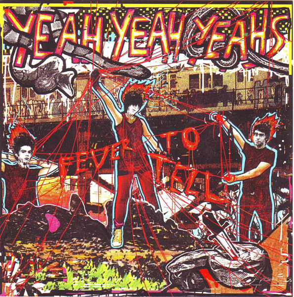Yeah Yeah Yeahs, 'Fever To Tell'