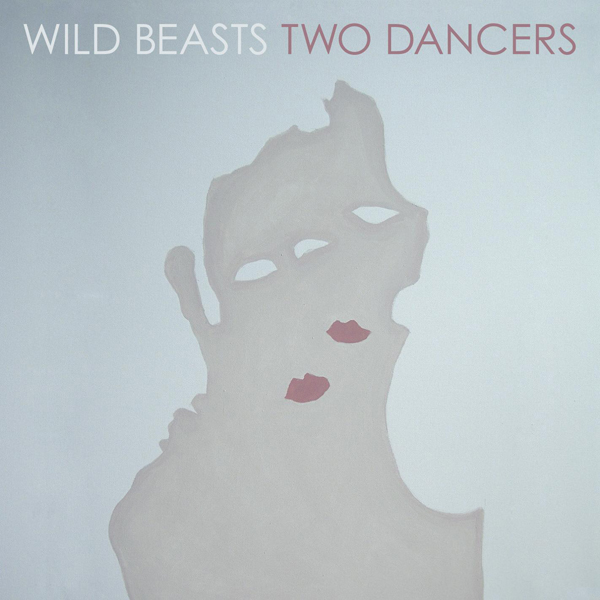 Wild Beasts, 'Two Dancers'