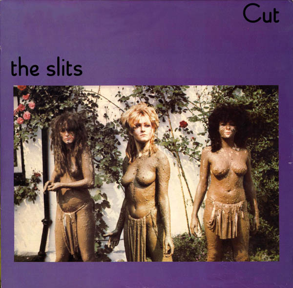 The Slits, 'Cut'
