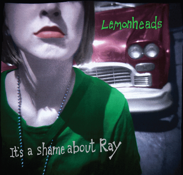 Lemonheads, 'It's A Shame About Ray'