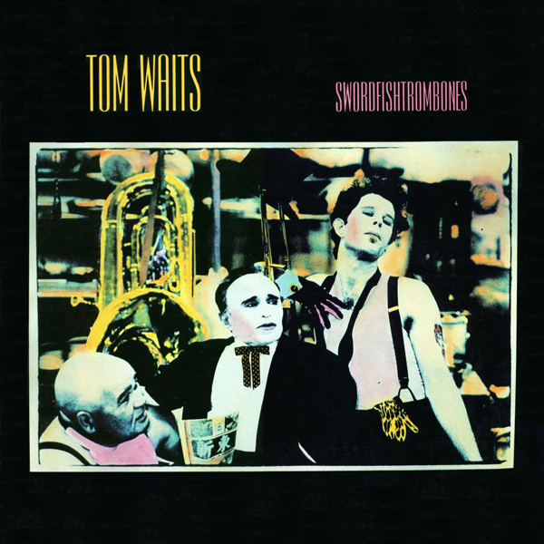 Tom Waits, 'Swordfishtrombones'