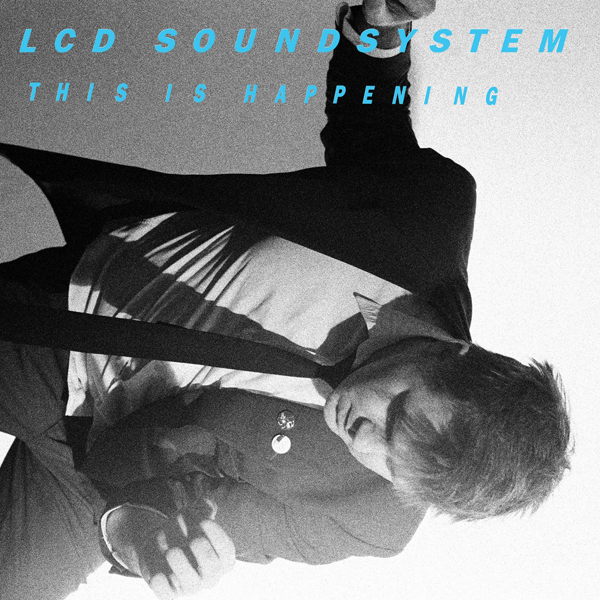 LCD Soundsystem, 'This is Happening'