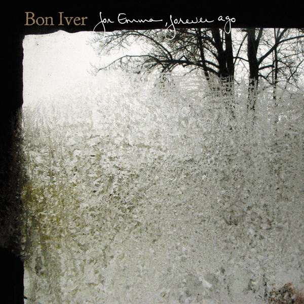 Bon Iver, 'For Emma, Forever Ago'