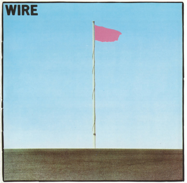 Wire, 'Pink Flag'