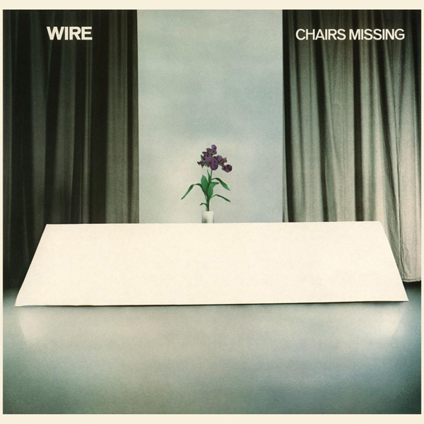 Wire, 'Chairs Missing'