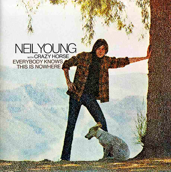 Neil Young With Crazy Horse, 'Everybody Knows This Is Nowhere'
