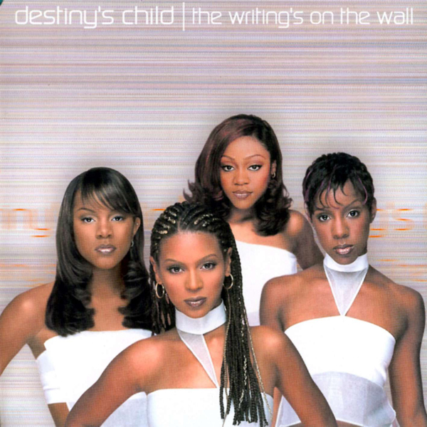 Destiny's Child, 'The Writing's On The Wall'