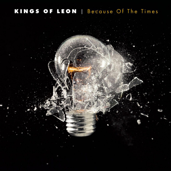 Kings Of Leon - 'Because Of The Times'